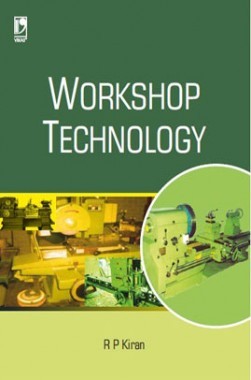 Workshop Technology (Vikas Publishing)